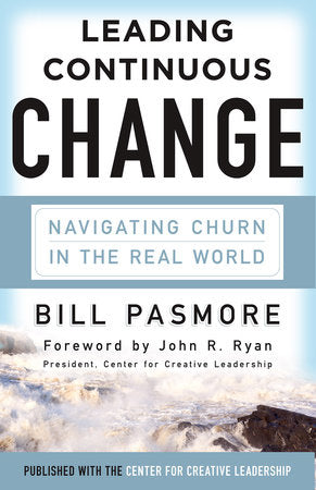 Leading Continuous Change Hardcover by Bill Pasmore