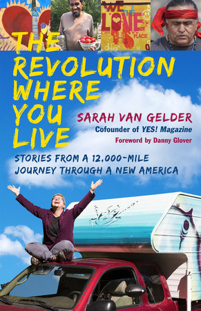 The Revolution Where You Live Paperback by Sarah van Gelder