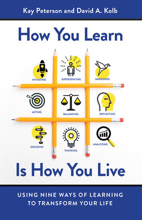 How You Learn Is How You Live Paperback by Kay Peterson and David A. Kolb