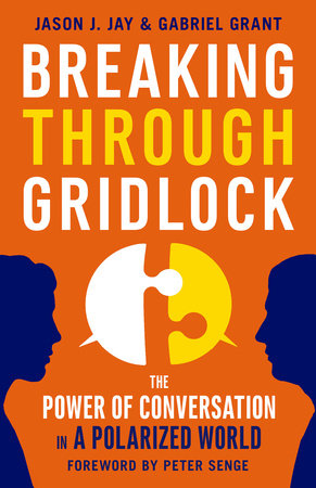 Breaking Through Gridlock Paperback by Jason Jay and Gabriel Grant