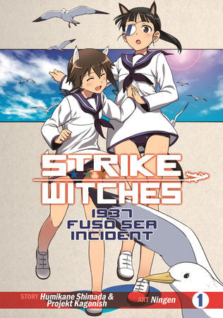 Strike Witches: 1937 Fuso Sea Incident Vol. 1 Paperback by Humikane Shimada; Illustrated by Ningen