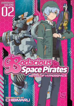 Bodacious Space Pirates: Abyss of Hyperspace Vol. 2 Paperback by Saito Tatsuo; Illustrated by Chibimaru