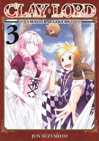 Clay Lord: Master of Golems Vol. 3 Paperback by Jun Suzumoto