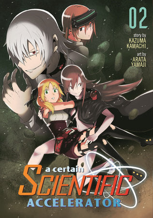 A Certain Scientific Accelerator Vol. 2 Paperback by Kazuma Kamachi; Illustrated by Arata Yamaji