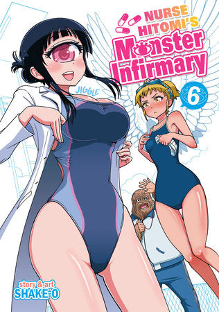 Nurse Hitomi's Monster Infirmary Vol. 6 Paperback by Shake-O