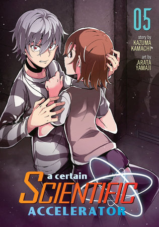 A Certain Scientific Accelerator Vol. 5 Paperback by Kazuma Kamachi; Illustrated by Arata Yamaji