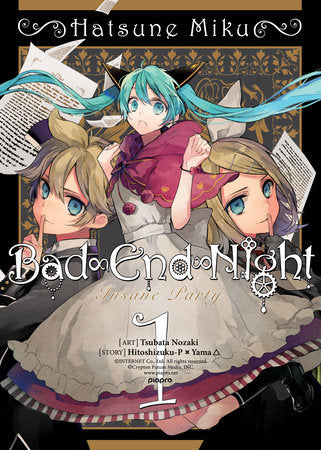 Hatsune Miku: Bad End Night Vol. 1 Paperback by Original concept by Hitoshizuku-P x Yama; Tsubata Nozaki