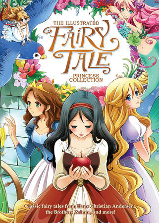 The Illustrated Fairy Tale Princess Collection (Illustrated Novel) Paperback by Stories by The Brothers Grimm, Hans Christian Andersen, Madame de Villeneuve, Charles Perrault, and others; Illustrated by Shiei