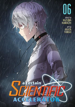 A Certain Scientific Accelerator Vol. 6 Paperback by Kazuma Kamachi; Illustrated by Arata Yamaji
