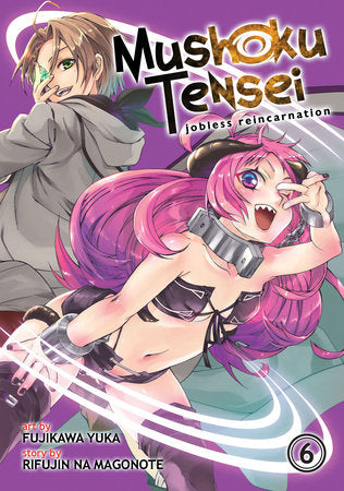 Mushoku Tensei: Jobless Reincarnation (Manga) Vol. 6 Paperback by Rifujin na Magonote; Illustrated by Fujikawa Yuka; Character Designs by Shirotaka