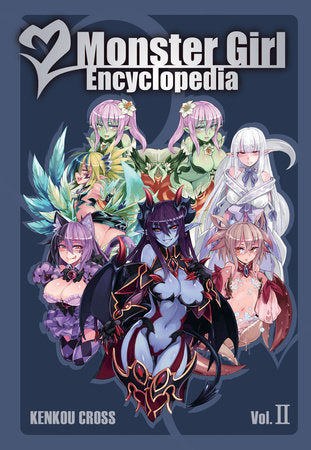Monster Girl Encyclopedia II Hardcover by Kenkou Cross