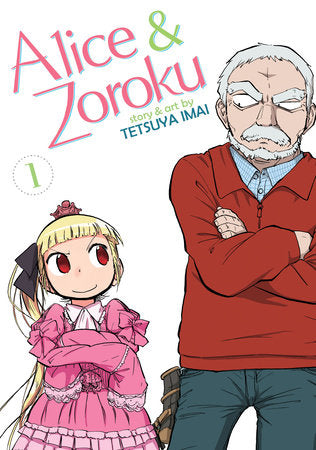 Alice & Zoroku Vol. 1 Paperback by Tetsuya Imai