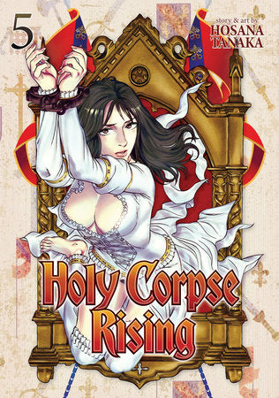 Holy Corpse Rising Vol. 5 Paperback by Hosana Tanaka