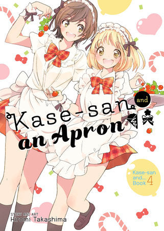 Kase-san and an Apron (Kase-san and... Book 4) Paperback by Hiromi Takashima