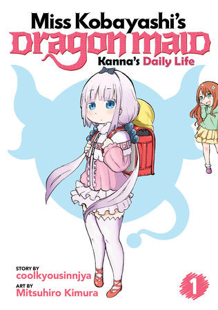Miss Kobayashi's Dragon Maid: Kanna's Daily Life Vol. 1 Paperback by coolkyousinnjya; Illustrated by Mitsuhiro Kimura