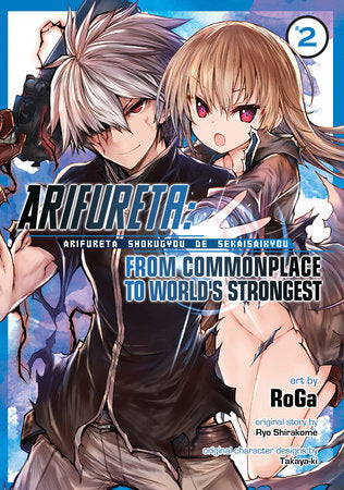 Arifureta: From Commonplace to World's Strongest (Manga) Vol. 2 Paperback by Ryo Shirakome; Illustrated by RoGa