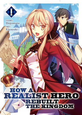 How a Realist Hero Rebuilt the Kingdom (Light Novel) Vol. 1 Paperback by Dojyomaru; Illustrated by Fuyuyuki