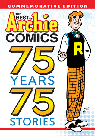 The Best of Archie Comics: 75 Years, 75 Stories Paperback by Archie Superstars