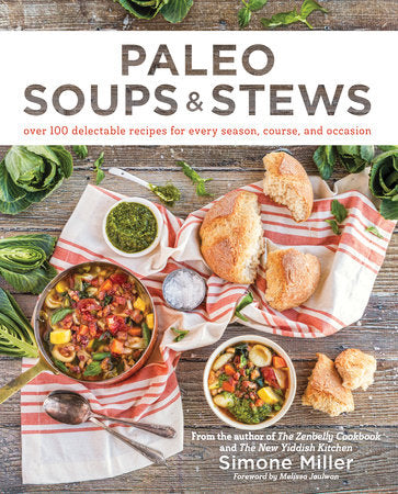 Paleo Soups & Stews Paperback by Simone Miller