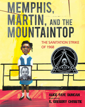 Memphis, Martin, and the Mountaintop Hardcover by Alice Faye Duncan; Illustrated by R. Gregory Christie