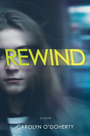 Rewind Hardcover by Carolyn O'Doherty