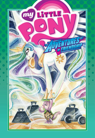 My Little Pony: Adventures in Friendship Volume 3 Hardcover by Georgia Ball