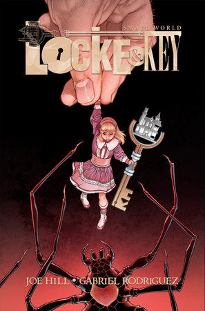 Locke & Key: Small World Deluxe Edition Hardcover by Joe Hill; Gabriel Rodriguez