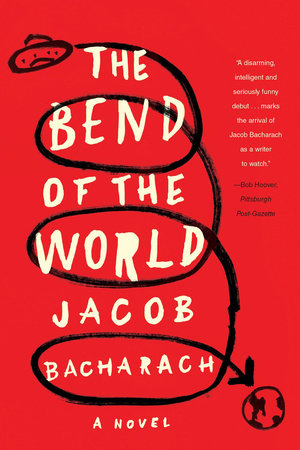 The Bend of the World Paperback by Jacob Bacharach