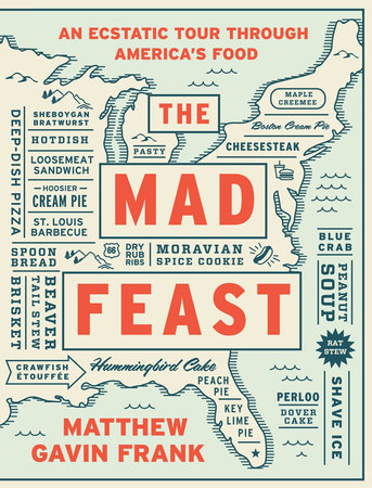 The Mad Feast Hardcover by Matthew Gavin Frank
