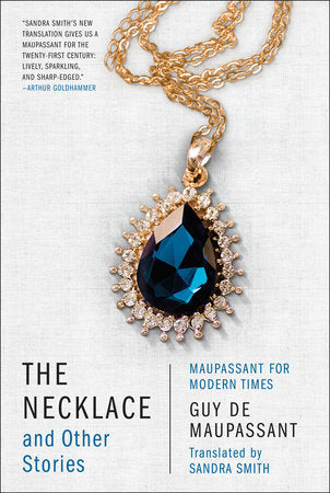 The Necklace and Other Stories Paperback by Guy de Maupassant