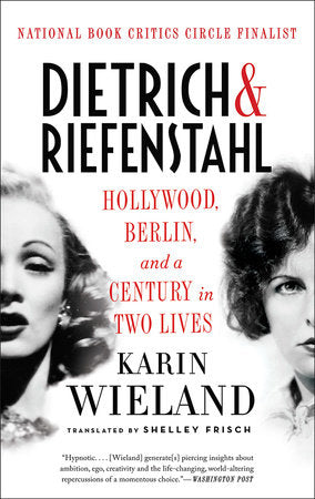 Dietrich & Riefenstahl TR by Karin Wieland; Translated by Shelley Frisch