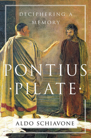 Pontius Pilate Hardcover by Aldo Schiavonne; Translated by Jeremy Carden
