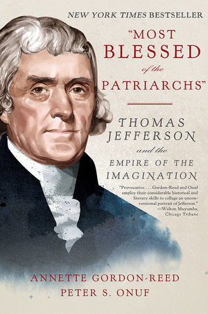 "Most Blessed of the Patriarchs" Paperback by Annette Gordon-Reed & Peter S. Onuf