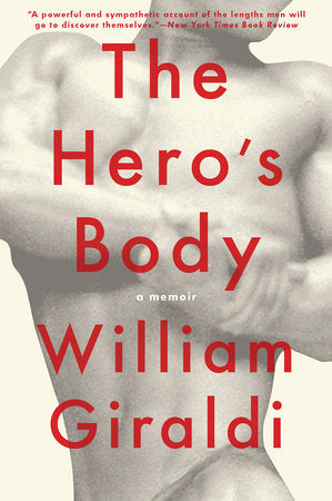 The Hero's Body TR by William Giraldi