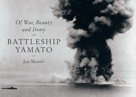 Battleship Yamato Hardcover by Jan Morris