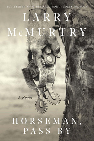 Horseman, Passby Paperback by Larry McMurtry