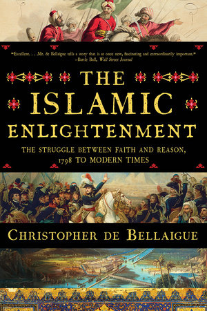 The Islamic Enlightenment Paperback by Christopher de Bellaigue