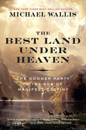 The Best Land Under Heaven Paperback by Michael Wallis