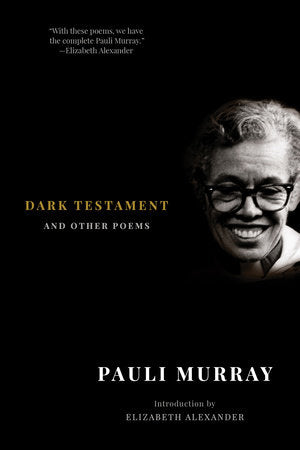 Dark Testament Paperback by Pauli Murray