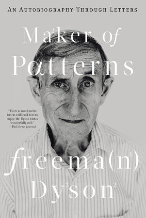 Maker of Patterns Paperback by Freeman Dyson