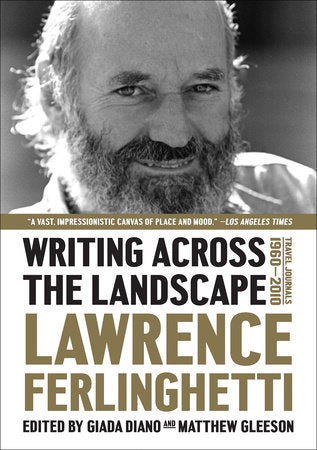 Writing Across the Landscape TR by Lawrence Ferlinghetti and Giada Diano