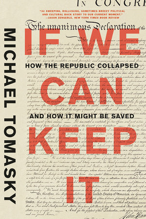 If We Can Keep It TR by Tomasky, Michael