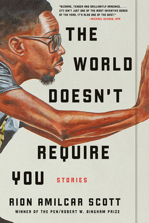 The World Doesn't Require You Paperback by Scott, Rion Amilcar