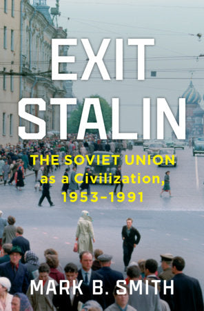Exit Stalin Hardcover by Mark B Smith