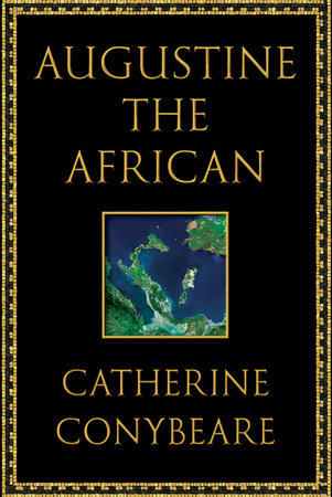 Augustine the African Hardcover by Catherine Conybeare