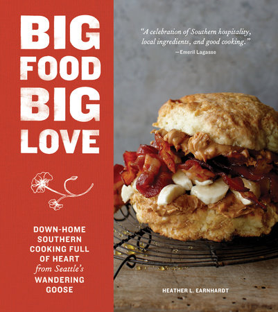 Big Food Big Love Hardcover by Heather L. Earnhardt