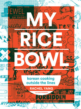 My Rice Bowl Hardcover by Rachel Yang and Jess Thomson