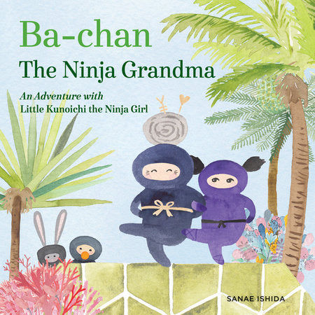 Ba-chan the Ninja Grandma Hardcover by Sanae Ishida