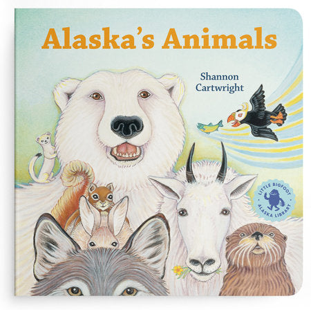 Alaska's Animals Board Book by Shannon Cartwright