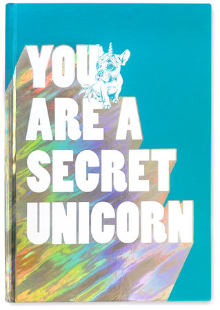 You Are a Secret Unicorn (Journal) Merchandise by Jill Pickle